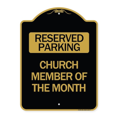 Signmission Designer Series Church Member of Month, Black & Gold Aluminum Sign, 18" x 24", BG-1824-24277 A-DES-BG-1824-24277